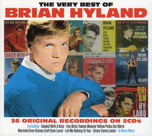 Cat. No. 2362: BRIAN HYLAND ~ THE VERY BEST OF BRIAN HYLAND. ONE DAY MUSIC DAY2CD292. (IMPORT).