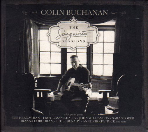 Cat. No. 2781: COLIN BUCHANAN & GUESTS ~ THE SONGWRITER SESSIONS. AMBITION 001.