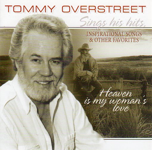 Cat. No. 2858: TOMMY OVERSTREET ~ HEAVEN IS MY WOMAN'S LOVE. COUNTRY STARS CTS 55531. (IMPORT).