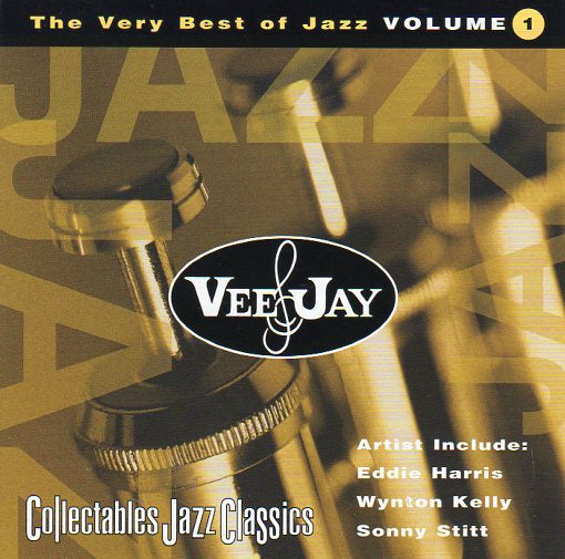 Cat. No. 2412: VARIOUS ARTISTS ~ THE VERY BEST OF JAZZ - VEE JAY HITS. VOL.1. COLLECTABLES COL-CD-7260. (IMPORT)