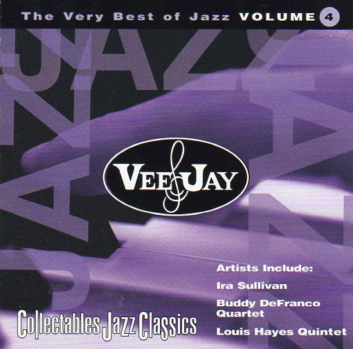 Cat. No. 2415: VARIOUS ARTISTS ~ THE VERY BEST OF JAZZ - VEE JAY HITS. VOL.4. COLLECTABLES COL-CD-7263. (IMPORT).