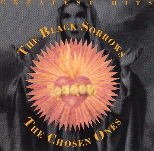 Cat. No. 2733: THE BLACK SORROWS ~ THE CHOSEN ONES - GREATEST HITS. SONY MUSIC / COLUMBIA 889853680276.