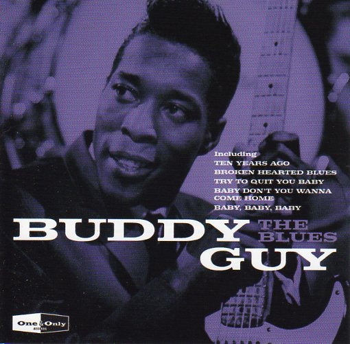 Cat. No. 2577: BUDDY GUY ~ THE BLUES. ONE & ONLY STARBCD038.
