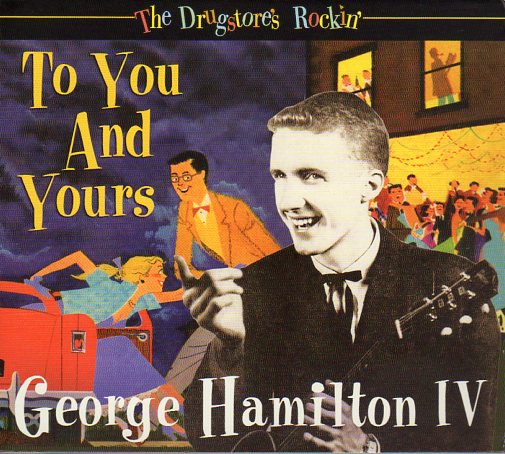 Cat. No. BCD 16934: GEORGE HAMILTON ~ TO YOU AND YOURS. BEAR FAMILY BCD 16934. (IMPORT).