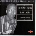 Cat. No. 1721: HOUND DOG TAYLOR ~ LIVE IN BOSTON. REDX ENT. RXB 010.