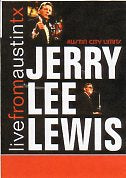 Cat. No. DVD 1299: JERRY LEE LEWIS ~ LIVE FROM AUSTIN TEXAS. NEW WEST NW8042.