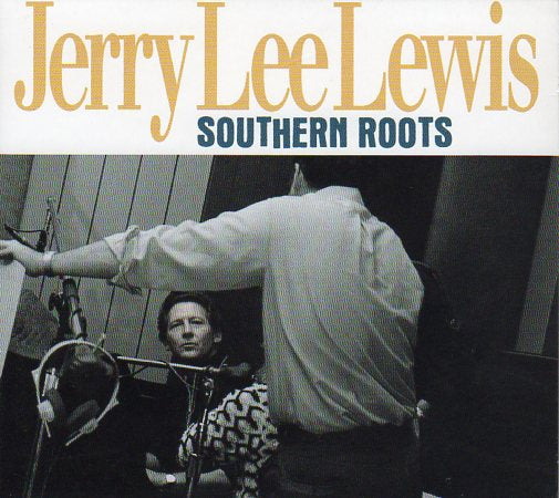 Cat. No. BCD 17312: JERRY LEE LEWIS ~ SOUTHERN ROOTS. BEAR FAMILY BCD 17312. (IMPORT).