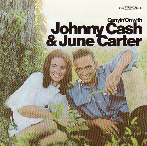 Cat. No. 1238: JOHNNY CASH & JUNE CARTER ~ CARRYIN' ON WITH... COLUMBIA / LEGACY 5063702000
