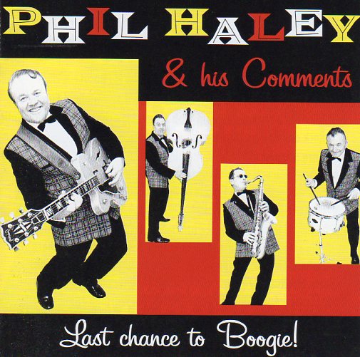 Cat. No. 1890: PHIL HALEY AND HIS COMMENTS ~ LAST CHANCE TO BOOGIE. PRESS-TONE MUSIC PCD 10.