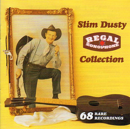 Cat. No. 2133: SLIM DUSTY ~ THE REGAL ZONOPHONE COLLECTION. EMI 8142472.