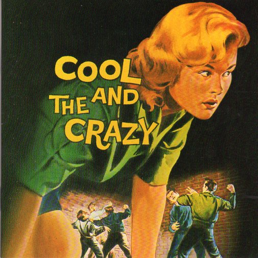 Cat. No. Bb-CD 55006: VARIOUS ARTISTS ~ COOL AND THE CRAZY. BUFFALO BOP Bb-CD 55006. (IMPORT).
