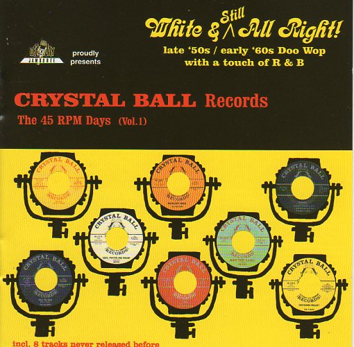 Cat. No. DJ-CD 55056: VARIOUS ARTISTS ~ CRYSTAL BALL RECORDS - THE 45 RPM DAYS. VOL. 1. DEE JAY JAMBOREE DJ-CD 55056. (IMPORT).