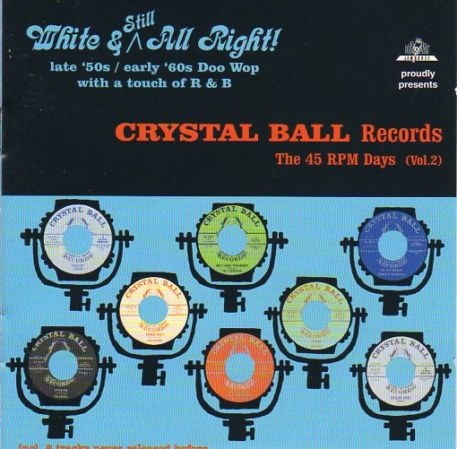 Cat. No. DJ-CD 55057: VARIOUS ARTISTS ~ CRYSTAL BALL RECORDS - THE 45 RPM DAYS. VOL. 2. DEE JAY JAMBOREE DJ-CD 55057. (IMPORT).