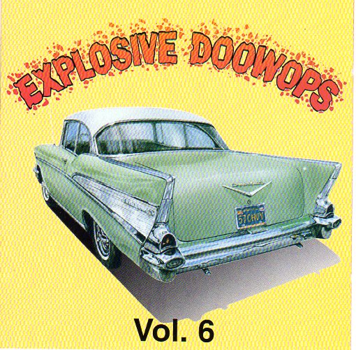 Cat. No. DJ-CD 55030: VARIOUS ARTISTS ~ EXPLOSIVE DOO WOPS. VOL. 6. DEE JAY JAMBOREE DJ-CD 55030. (IMPORT).