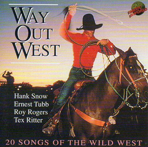 Cat. No. 1181: VARIOUS ARTISTS ~ WAY OUT WEST - 20 SONGS OF THE WILD WEST. JANDA MARC-990