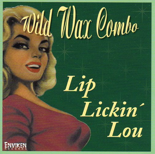 Cat. No. 2447: WILD WAX COMBO ~ LIP LICKIN' LOU. ENVIKEN ENREC 152. (IMPORT).