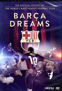 Cat. No. DVDS 1189: BARCA DREAMS ~ THE OFFICIAL HISTORY OF FC BARCELONA. SERIOUS BUSINESS / BEYOND BHE7424.