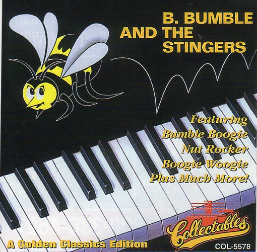 Cat. No. 2405: B.BUMBLE & THE STINGERS ~ A GOLDEN CLASSICS EDITION. COLLECTABLES COL-CD-5578. (IMPORT).