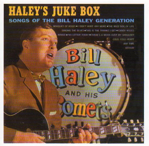 Cat. No. 2401: BILL HALEY & HIS COMETS ~ HALEY'S JUKE BOX. COLLECTABLES COL-CD-7781. (IMPORT).