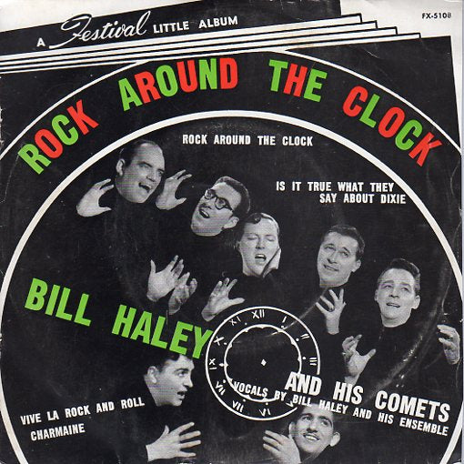 Cat. No. VV 1041: BILL HALEY AND HIS COMETS ~ ROCK AROUND THE CLOCK. FESTIVAL FX-5108.