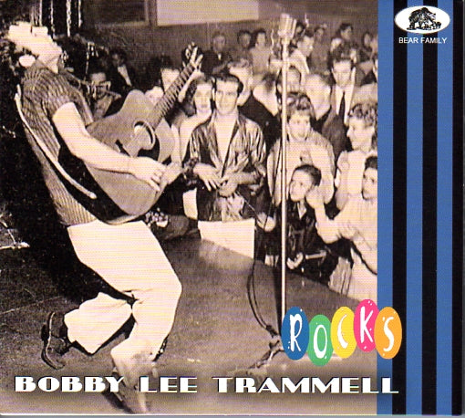 Cat. No. BCD 17779: BOBBY LEE TRAMMELL ~ ROCKS. BEAR FAMILY BCD 17779.