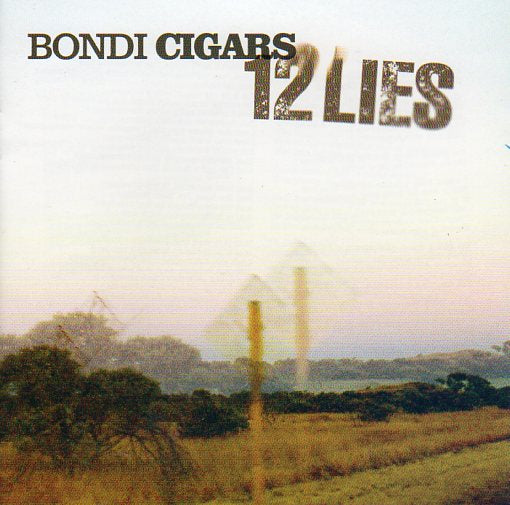 Cat. No. 2848: BONDI CIGARS ~ 12 LIES. THORNY DEVIL RECORDS TDR001.