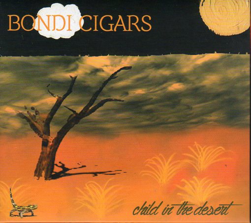 Cat. No. 2853: BONDI CIGARS ~ CHILD IN THE DESERT. THORNY DEVIL RECORDS TDR06.