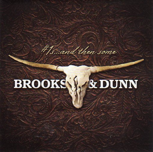Cat. No. 2537: BROOKS & DUNN ~ #1's...AND THEN SOME. ARISTA 88985496422.