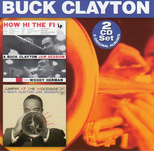 Cat. No. 2368: BUCK CLAYTON ~ HOW HI THE FI / JUMPIN' AT THE WOODSIDE. COLLECTABLES COL-CD-7855. (IMPORT)
