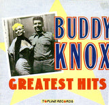 Cat. No. VV 1252: BUDDY KNOX ~ GREATEST HITS . CHARLY RECORDS / TOPLINE RECORDS TOP142.