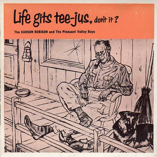 Cat. No. VV 1038: CARSON ROBISON ~ LIFE GITS TEE-JUS, DON'T IT? MGM ME 1.