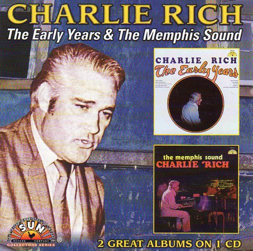 Cat. No. 2302: CHARLIE RICH ~ THE EARLY YEARS / THE MEMPHIS SOUND. COLLECTABLES COL-CD-6436. (IMPORT).