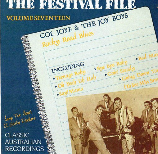 Cat. No. VV 1095: COL JOYE & THE JOY BOYS ~ ROCKY ROAD BLUES - THE FESTIVAL FILE VOL. 17. FESTIVAL RECORDS L 19210.