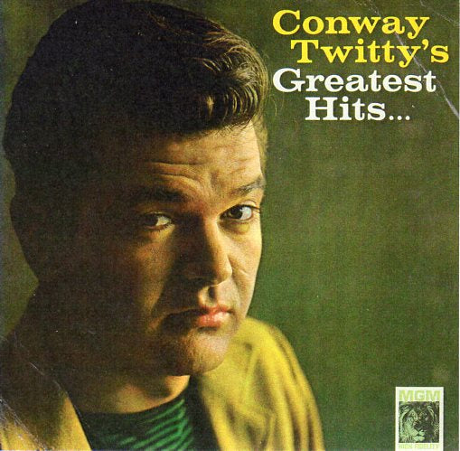 Cat. No. VV 1085: CONWAY TWITTY ~ GREATEST HITS. MGM RECORDS SE3849.