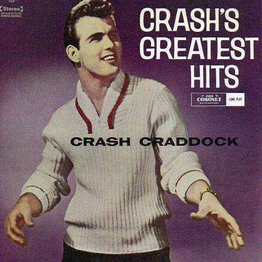 Cat. No. VV 1074: CRASH CRADDOCK ~ CRASH'S GREATEST HITS. CBS CORONET KLLS 166.