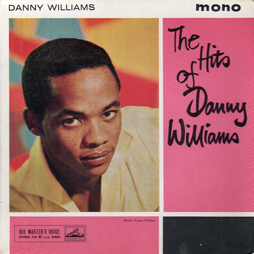 CAT. No. VV 1045: DANNY WILLIAMS ~ THE HITS OF DANNY WILLIAMS. HMV 7EG 8748