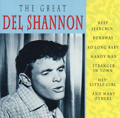 Cat. No. 1051: DEL SHANNON ~ THE GREAT DEL SHANNON. GOLDIES GLD 63104.