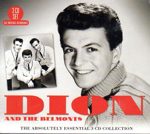 Cat. No. 2928: DION & THE BELMONTS ~ THE ABSOLUTELY ESSENTIAL 3CD COLLECTION. BIG3 BT3094.