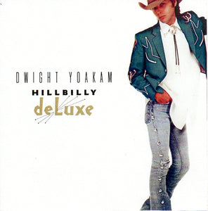 Cat. No. VV 1425: DWIGHT YOAKAM ~ HILLBILLY DELUXE. REPRISE 25567-1.