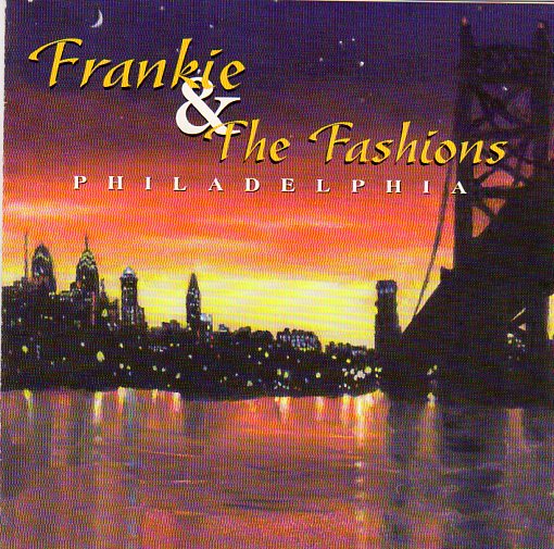 Cat. No. 2281: FRANKIE & THE FASHIONS ~ PHILADELPHIA. COLLECTABLES COL-CD-5731.