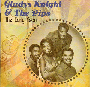 Cat. No. 2791: GLADYS KNIGHT & THE PIPS ~ THE EARLY YEARS. ACROBAT AMACD007. (IMPORT).