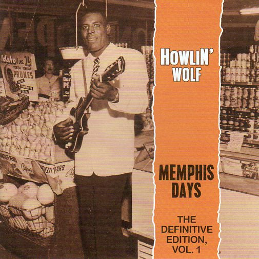 Cat. No. BCD 15460: HOWLIN WOLF ~ MEMPHIS DAYS - THE DEFINITIVE EDITION. VOL. 1. BEAR FAMILY BCD 15460. (IMPORT).