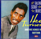 Cat. No. VV 1316: IKE TURNER AND HIS KINGS OF RHYTHM ~ TALENT SCOUT BLUES. ACE RECORDS CHD 244.