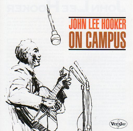 Cat. No. 2777: JOHN LEE HOOKER ~ ON CAMPUS. COLLECTABLES COL-CD-7103. (IMPORT).