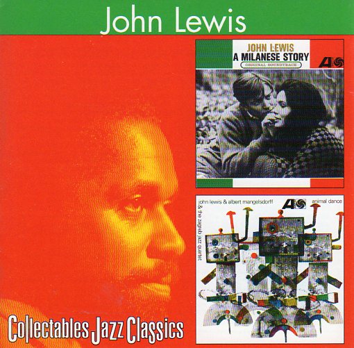 Cat. No. 2374: JOHN LEWIS ~ A MILANESE STORY / ANIMAL DANCE. COLLECTABLES COL-CD-6253. (IMPORT).