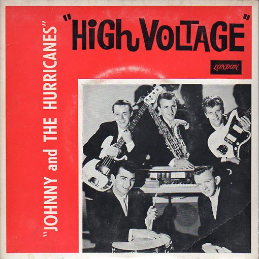 Cat. No. VV 1029: JOHNNY AND THE HURRICANES ~ HIGH VOLTAGE. LONDON EZA 7559.