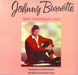 Cat. No. VV 1510: JOHNNY BURNETTE ~ TENTH ANNIVERSARY ALBUM. UNITED ARTISTS UAS 29643.