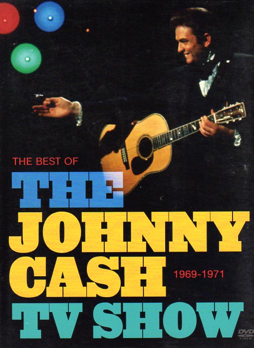 Cat. No. DVD 1107: JOHNNY CASH ~ THE BEST OF THE JOHNNY CASH TV SHOWS 1969-1971. CMV/LEGACY 88697 04026 9