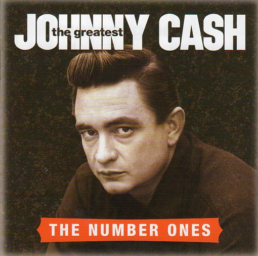 Cat. No. 2508: JOHNNY CASH ~ THE GREATEST - THE NUMBER ONES. COLUMBIA / LEGACY 88985496722.