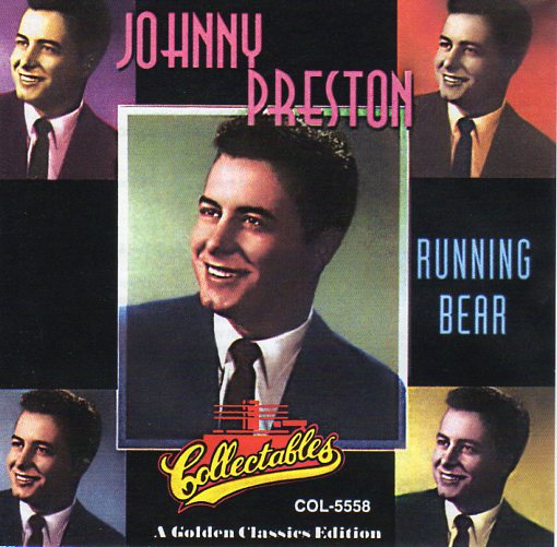 Cat. No. 2237: JOHNNY PRESTON ~ RUNNING BEAR. COLLECTABLES COL-CD-5558.